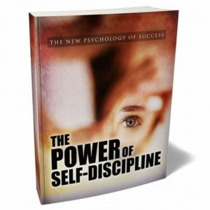 The Power of Self-Discipline – eBook with Resell Rights