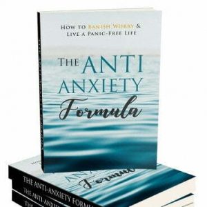 The Anti-Anxiety Formula – eBook with Resell Rights