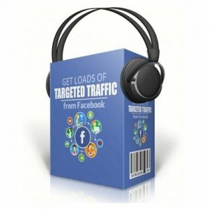 Get Loads of Targeted Traffic from Facebook – Audio Course with Resell Rights