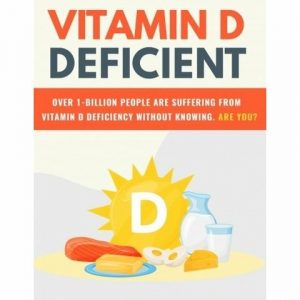 Vitamin D Deficient – eBook with Resell Rights