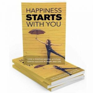 Happiness Starts with You – eBook with Resell Rights